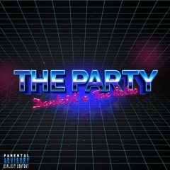 The Party (Feat. Tae Retro)