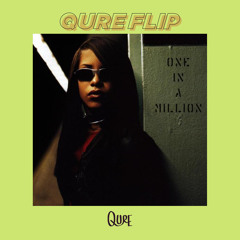 Aaliyah - One In A Million (QURE Flip)