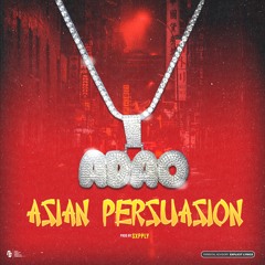 Asian Persuasion (Prod by: SXPPLY)