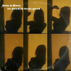 Drinbeats & Move da Beat Ft Davina - So Good | It feels good