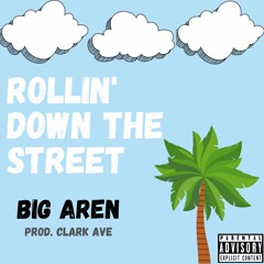 Rollin' Down the Street (prod. Clark Ave)
