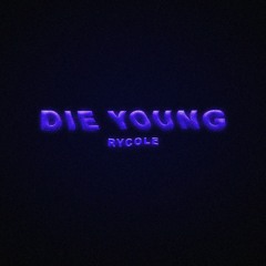 die young (prod. timeline)