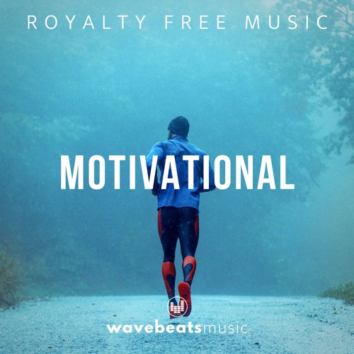 Motivational Uplifting Cinematic Background Music | Royalty Free