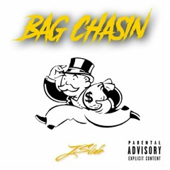 Jslide - "Bag Chasin" Prodby: Foedeeoz