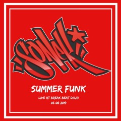SONEK SUMMER FUNK - live at Break Beat Dojo 06/08/2019
