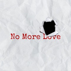 No More Love