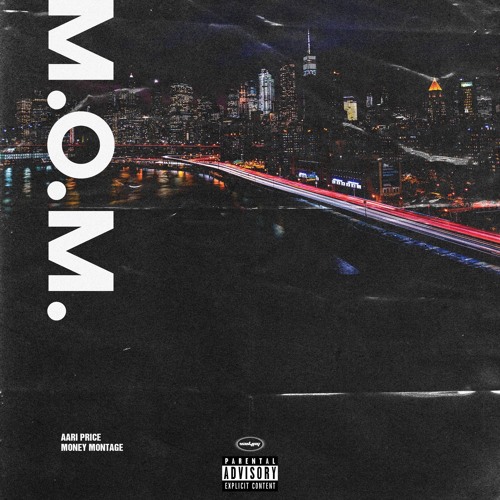 M.O.M (prod. by Money Montage)