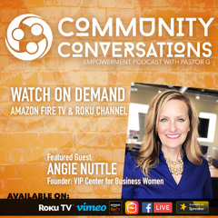 Angie Nuttle Community Conversations Podcast