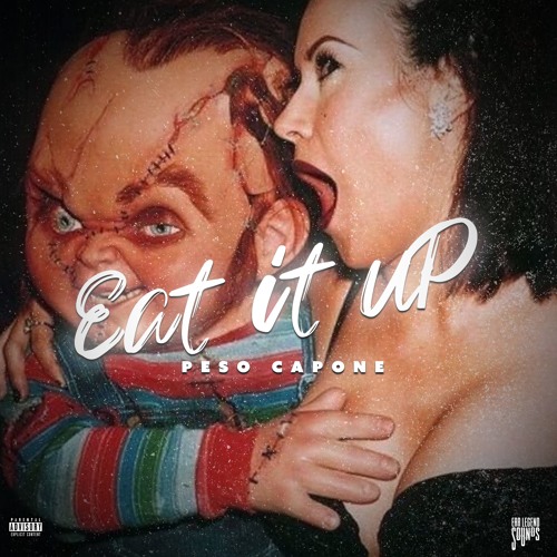 Eat It Up (Prod. By VenoTheBuilder)