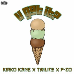 U Got It? (Flavors)(Ft. Twilite & P - Zo)(Prod. DJKronicBeats)