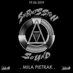 Mila Pietrak @ Lolas Club IBIZA _ SUBMISSION SOUND _ 19.06.2019