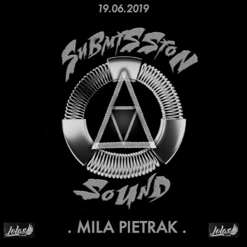 Mila Pietrak @ Lolas Club IBIZA _ SUBMISSION SOUND _ 19.06.2019
