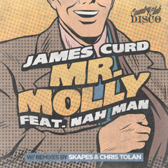 James Curd ft. Nah Man - Mr. Molly (Skapes Remix) - Country Club Disco