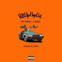 PULL UP HOP OUT (FEAT. G. MARQUIS) [PROD BY. CASHIO]