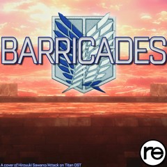Barricades - reo (Attack On Titan OST Cover)
