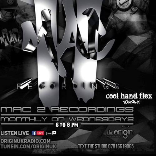 Coolhandflex - Mac2recordingsshow - Originuk.net - 03.06.2019-download available