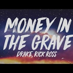 Drake - Money In The Grave