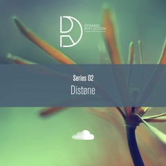 Dynamic Reflection Podcast Series 002: Distøne