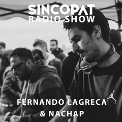 Fernando Lagreca & Nachap - Sincopat Podcast 263