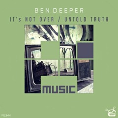 PREMIERE: Ben Deeper - Untold Truth (Original Mix) [Freegrant Music]