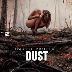 Garbie Project - Dust