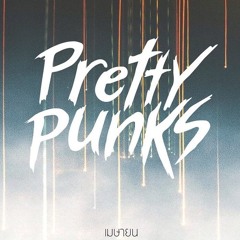 Pretty Punks - เมษา [ April ]