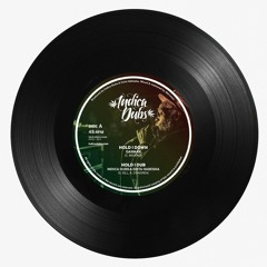 Danman - Hold I Down / Indica Dubs & Tiberias Towa - Faithful Dub 10" [ISS065]