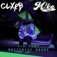 Lil Pump - Butterfly Doors (CLXRB X M!KE Bootleg)