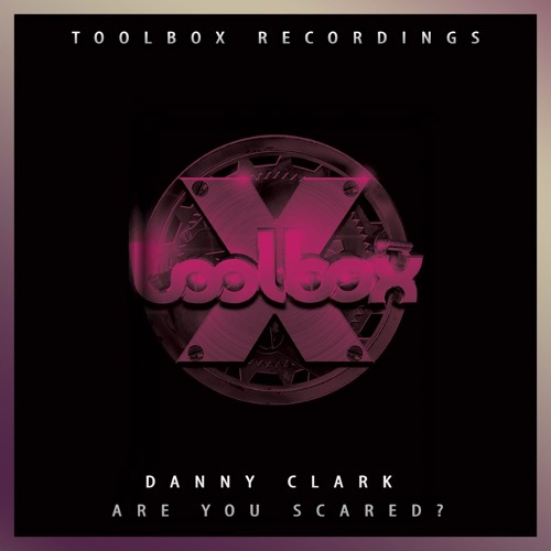 Danny Clark - Are You Scared (October 2019)