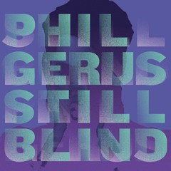 Phil Gerus - Still Blind (Lauer Remix)