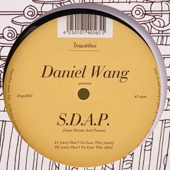 Premiere : Daniel Wang -  Don't Go Lose This(Dub) [Degustibus Music]