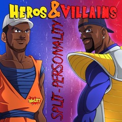 Heroes and Villains