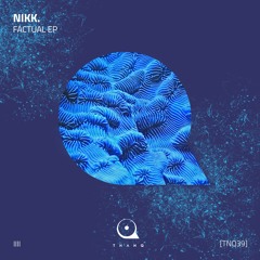 Nikk. - It's Just A Fact (Original Mix)