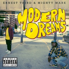 Ernest Third & Mighty Mark - Modern Dreams(feat. Sunny Cowell)