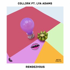 CoLL3RK Feat Lya Adams - Rendezvous