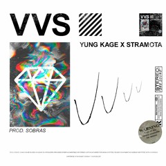 Yung Kage x Stramota - VVS