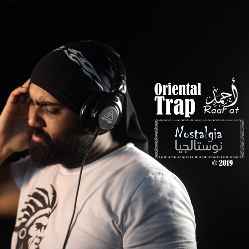 أحمد رأفت - نوستالجيا | ORIENTAL TRAP