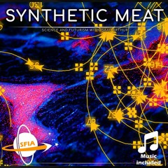 Synthetic Meat