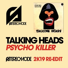 Psycho Killer (Stereomode 2k19 Re - Edit)