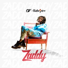 OV - Zaddy Ft. Kelvyn Boy