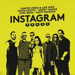 Dimitri Vegas & Like Mike, David Guetta, Daddy Yankee, Afro Bros & Natti Natasha - Instagram