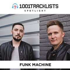 Funk Machine - 1001Tracklists Spotlight Mix