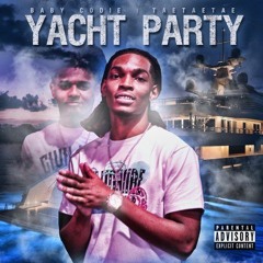 Baby Codie x TaeTaeTae - Yacht Party