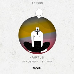 Kriptus - Atmosfera -  OUT NOW! on Beatport - TRAxART Records