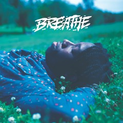 BREATHE
