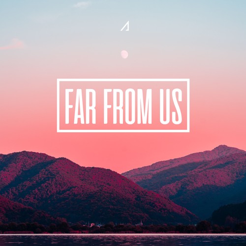 Far From Us