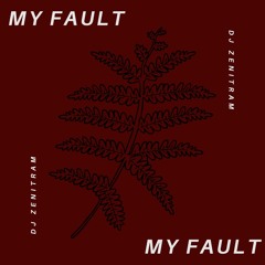 My Fault