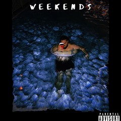 Weekends (Ft. Kidsly)