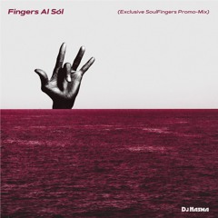 Fingers al Sól (Exclusive Soul Fingers Promo-Mix)