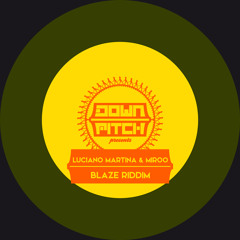 Luciano Martina & Miroo - Blaze Riddim